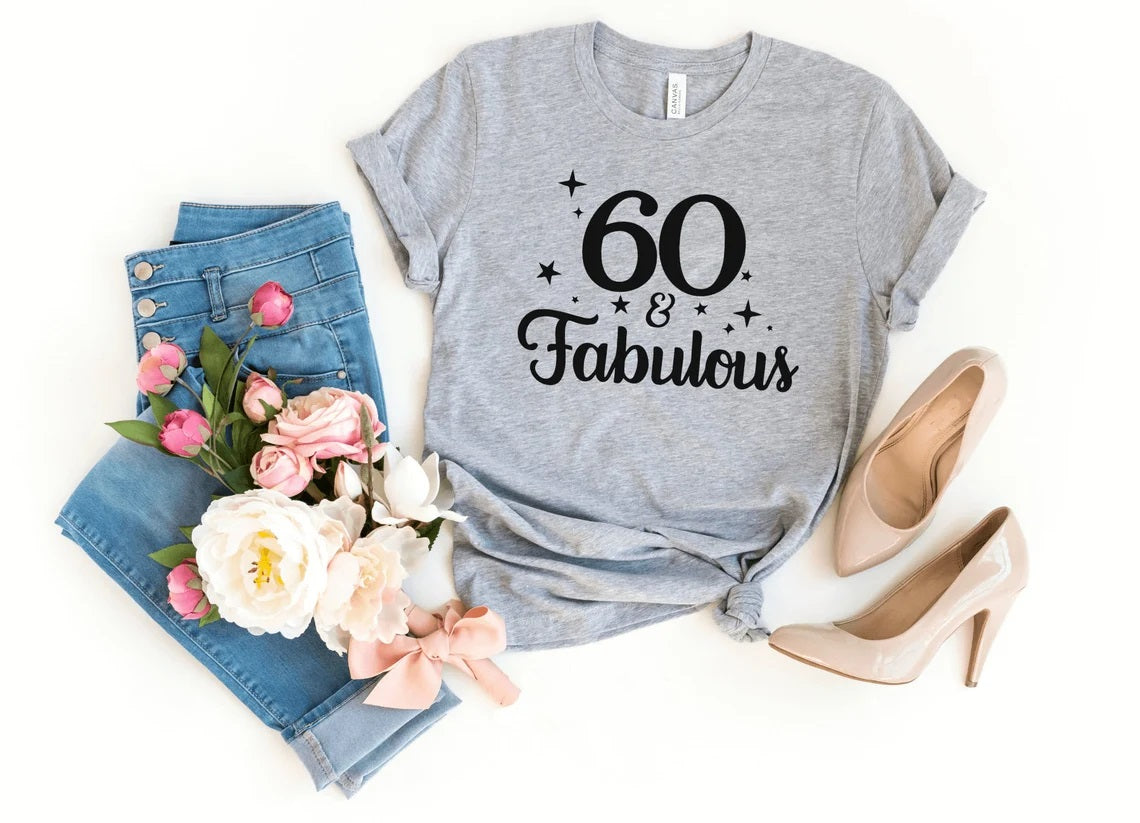 60 & Fabulous Birthday Shirt | 60th Birthday Party T-Shirt | Sixty Birthday Fun T-shirt - Vintage tees for Women