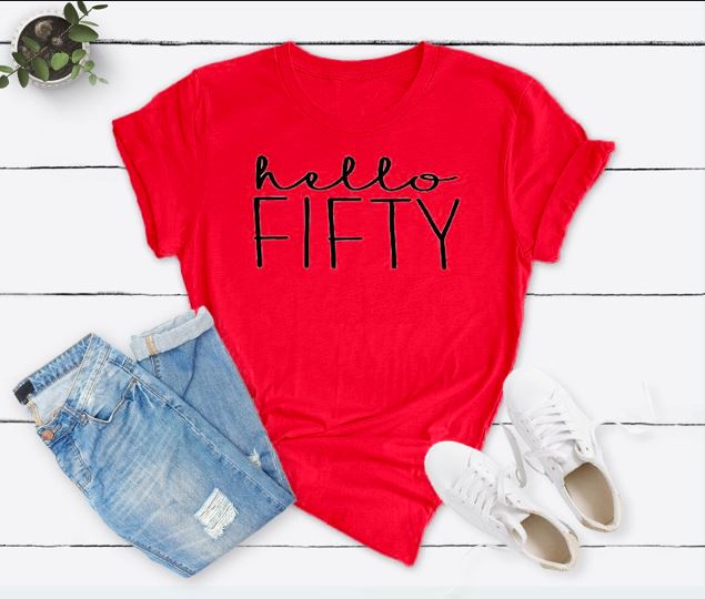 Hello FIFTY Birthday Shirt | 50th Birthday Party T-Shirt Cotton